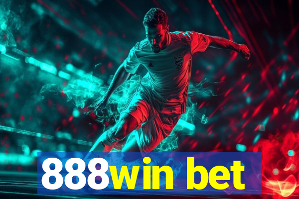 888win bet